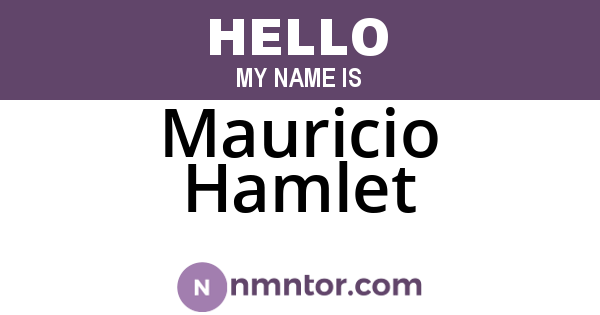 Mauricio Hamlet