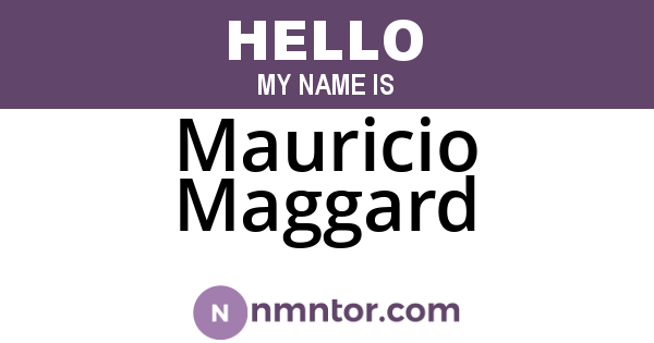 Mauricio Maggard