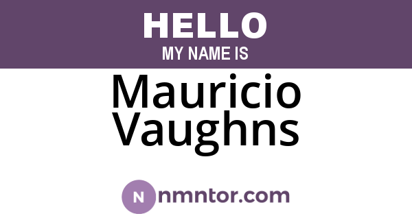 Mauricio Vaughns