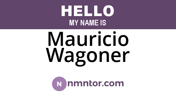 Mauricio Wagoner
