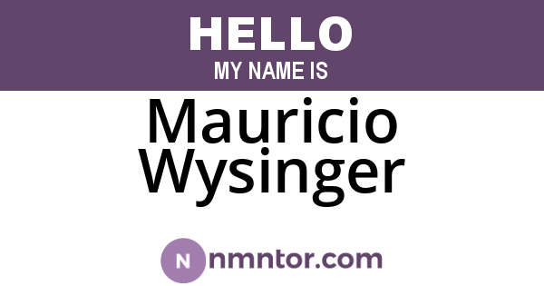 Mauricio Wysinger