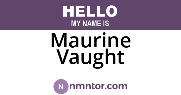 Maurine Vaught