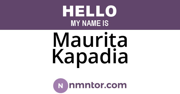 Maurita Kapadia