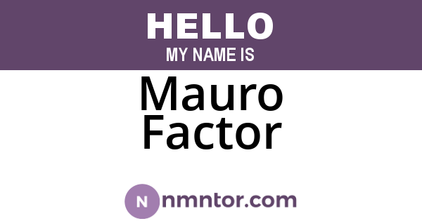 Mauro Factor