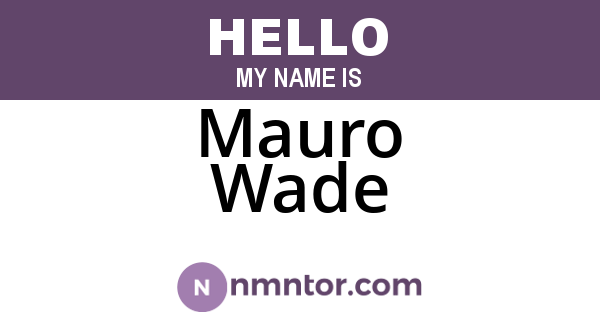 Mauro Wade