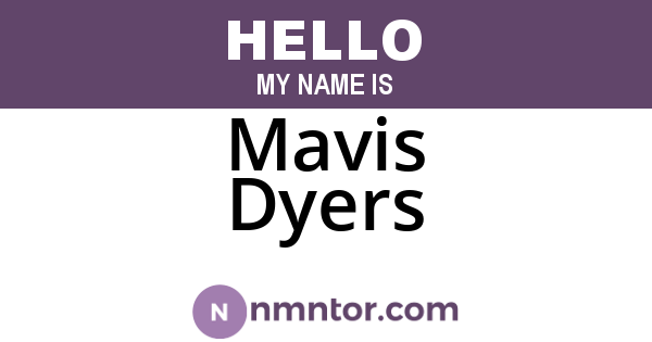 Mavis Dyers