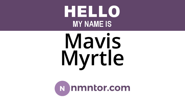Mavis Myrtle