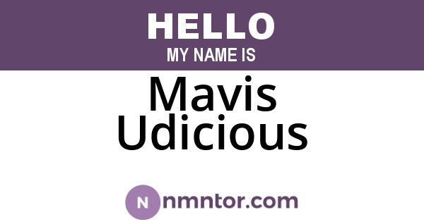 Mavis Udicious
