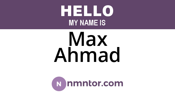 Max Ahmad