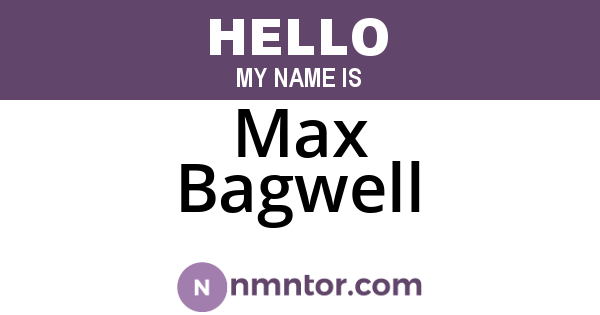 Max Bagwell