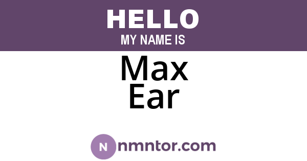 Max Ear