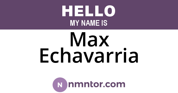 Max Echavarria