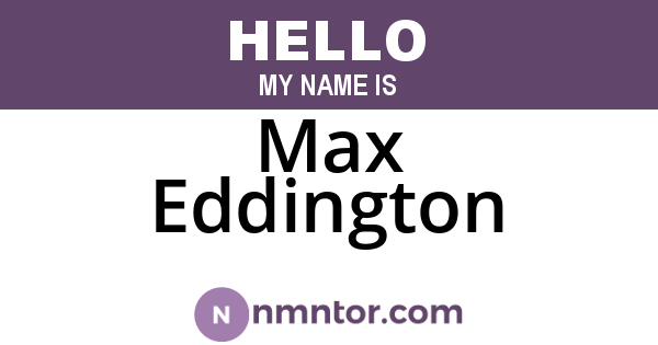 Max Eddington