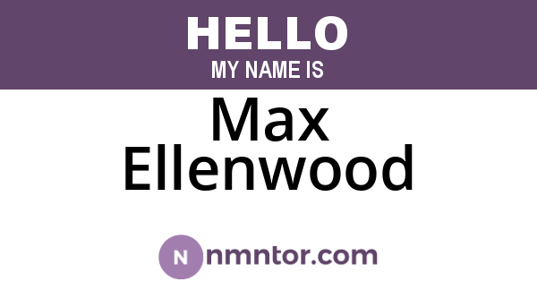 Max Ellenwood
