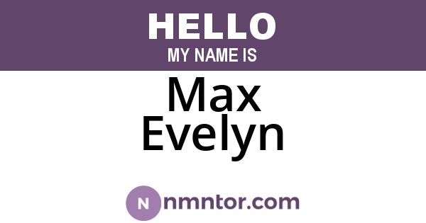 Max Evelyn