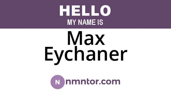 Max Eychaner