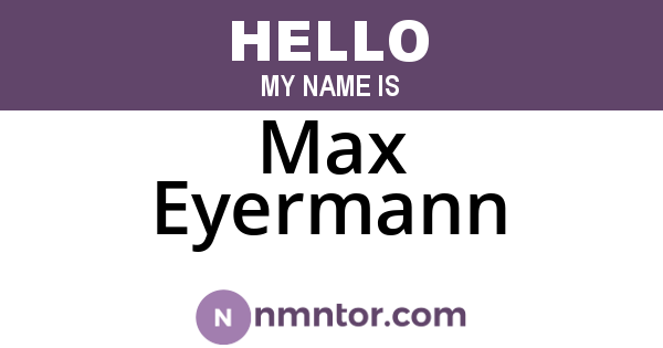 Max Eyermann