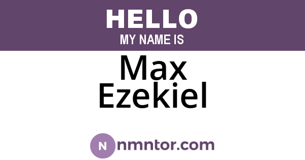 Max Ezekiel