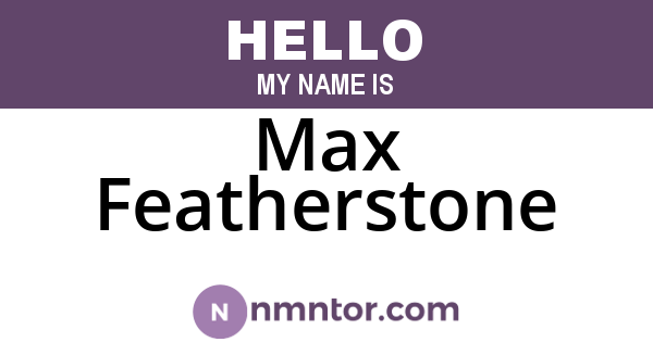 Max Featherstone