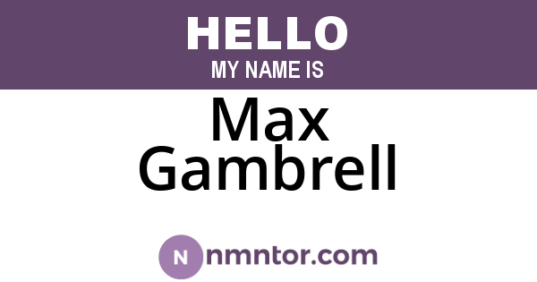 Max Gambrell