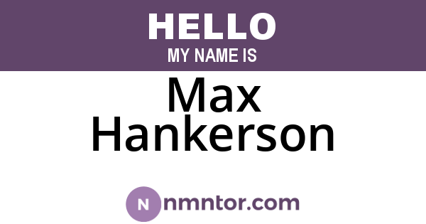Max Hankerson