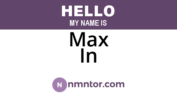 Max In