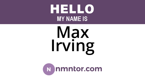 Max Irving