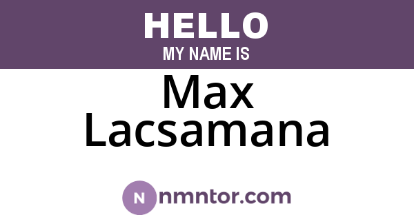 Max Lacsamana