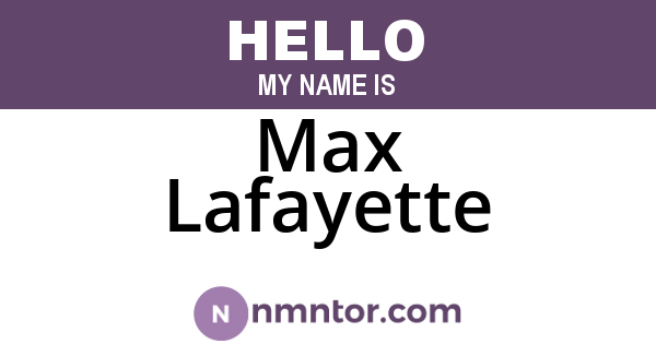 Max Lafayette