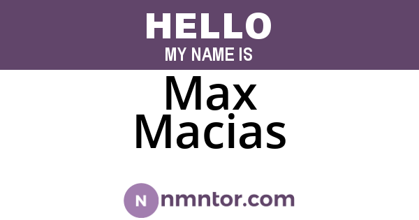 Max Macias