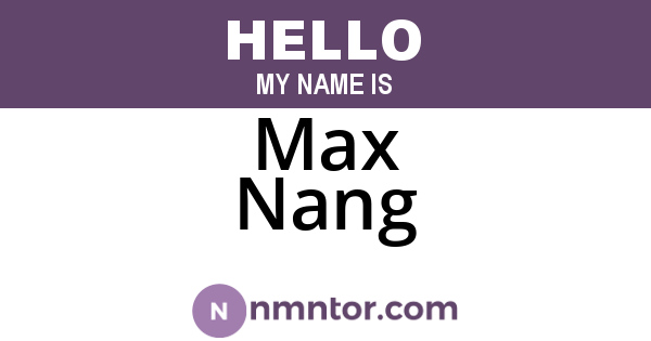 Max Nang