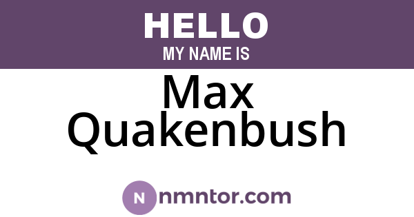 Max Quakenbush