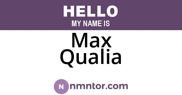 Max Qualia