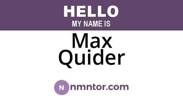 Max Quider