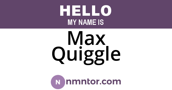 Max Quiggle