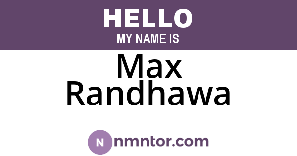 Max Randhawa