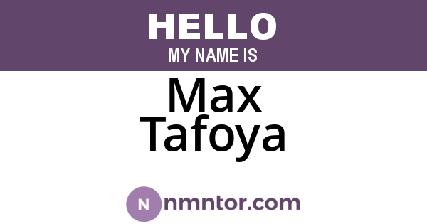 Max Tafoya