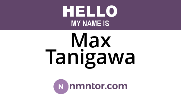 Max Tanigawa