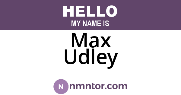 Max Udley