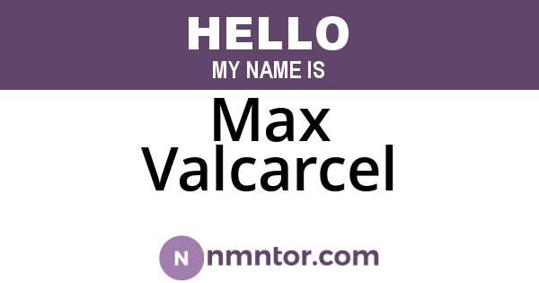 Max Valcarcel