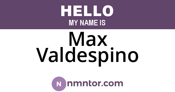 Max Valdespino