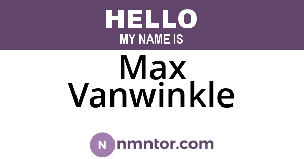 Max Vanwinkle
