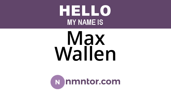 Max Wallen