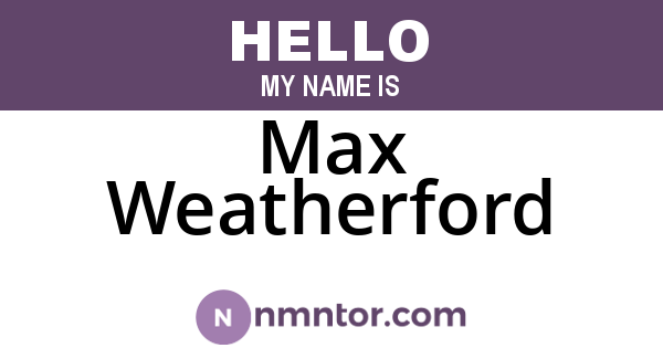 Max Weatherford