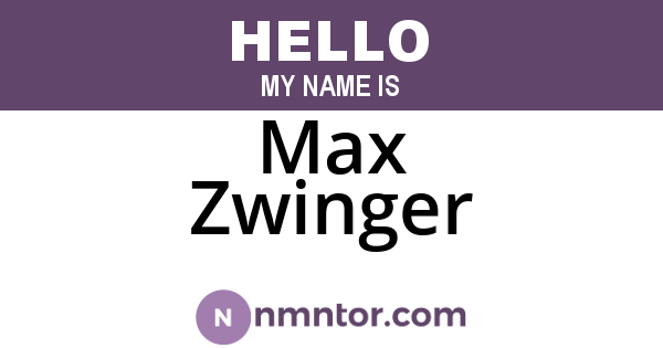 Max Zwinger