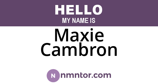 Maxie Cambron