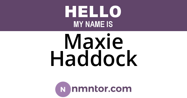 Maxie Haddock