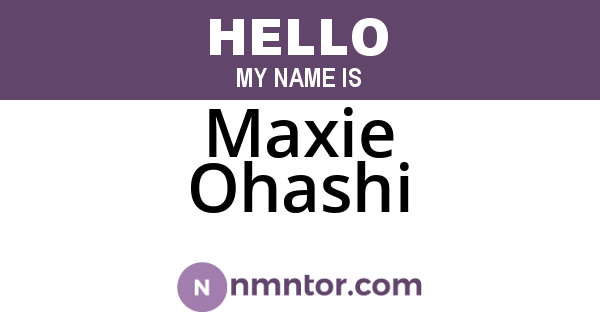 Maxie Ohashi