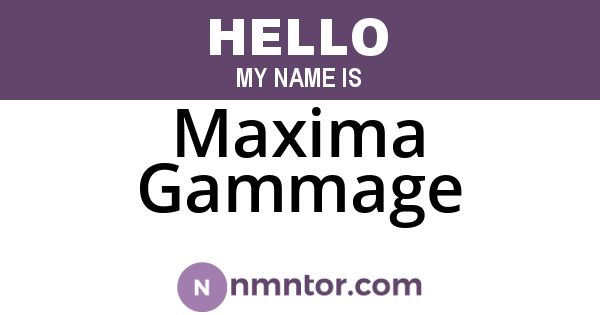 Maxima Gammage