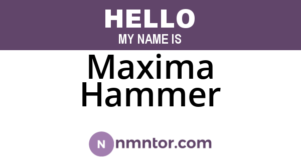 Maxima Hammer